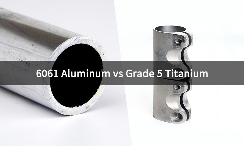 6061 Aluminum vs Grade 5 Titanju